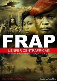''FRAP'', l'enfer Centrafricain